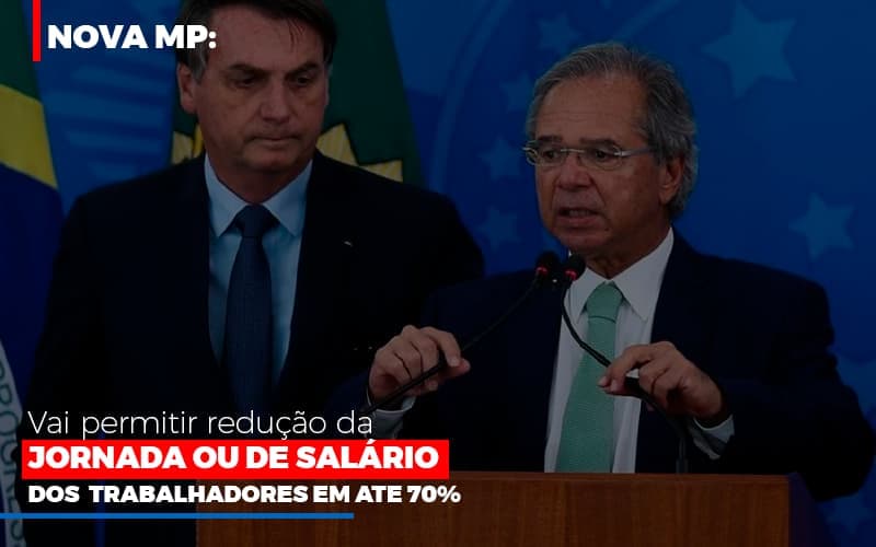 Nova MP vai permitir redução da jornada ou de salários dos trabalhadores em até 70%