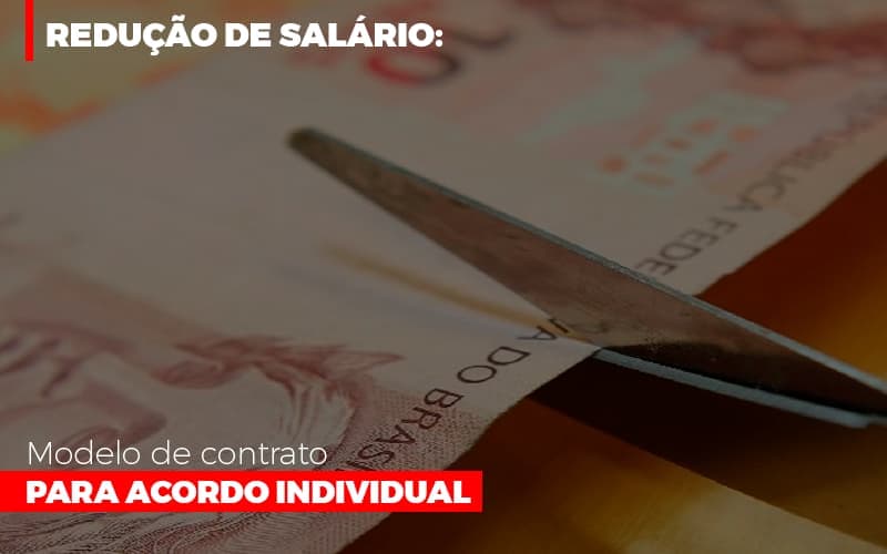 Redução de salário: Modelo de contrato para acordo individual